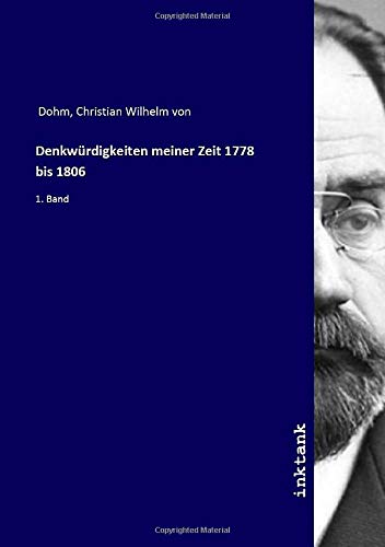 9783747714508: Denkwrdigkeiten meiner Zeit 1778 bis 1806: 1. Band