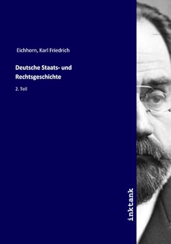 9783747715505: Deutsche Staats- und Rechtsgeschichte: 2. Teil