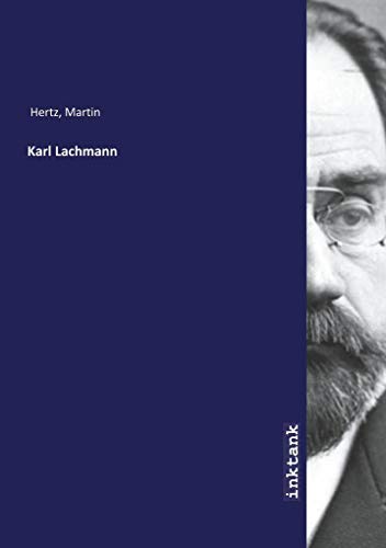 9783747724002: Hertz, M: Karl Lachmann