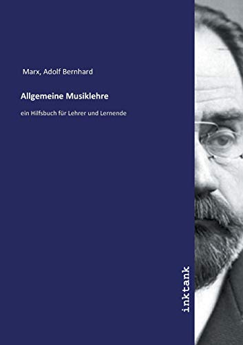 Imagen de archivo de Allgemeine Musiklehre: ein Hilfsbuch fr Lehrer und Lernende a la venta por Revaluation Books