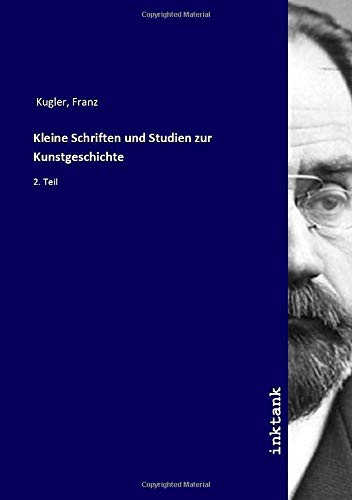 9783747750261: Kleine Schriften und Studien zur Kunstgeschichte: 2. Teil