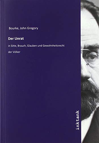 9783747752333: Der Unrat: in Sitte, Brauch, Glauben und Gewohnheitsrecht der Vlker