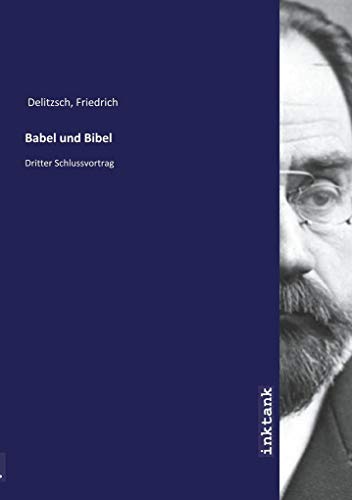 9783747763841: Delitzsch, F: Babel und Bibel