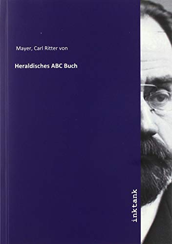 Beispielbild fr Mayer, C: Heraldisches ABC Buch zum Verkauf von Buchpark
