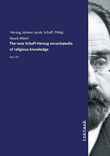 9783747768426: The new Schaff-Herzog encyclopedia of religious knowledge