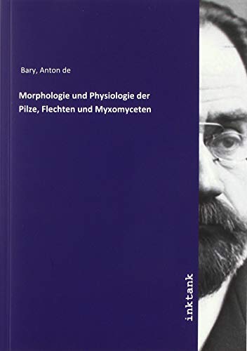 9783747780268: Morphologie und Physiologie der Pilze, Flechten und Myxomyceten