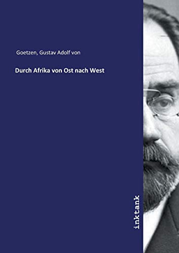 9783747789551: Durch Afrika von Ost nach West