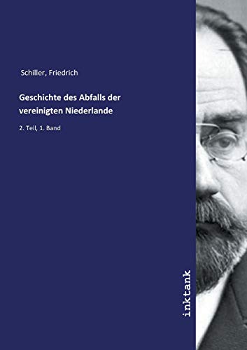 9783747796917: Geschichte des Abfalls der vereinigten Niederlande