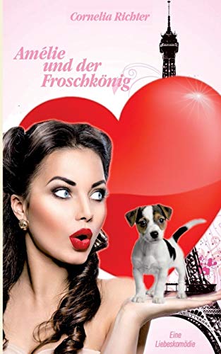 Beispielbild fr Amlie und der Froschknig: Eine Komdie rund um die Liebe (German Edition) zum Verkauf von Lucky's Textbooks