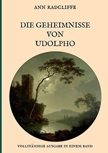 Die Geheimnisse von Udolpho - Vollständige Ausgabe in einem Band - Ann Radcliffe