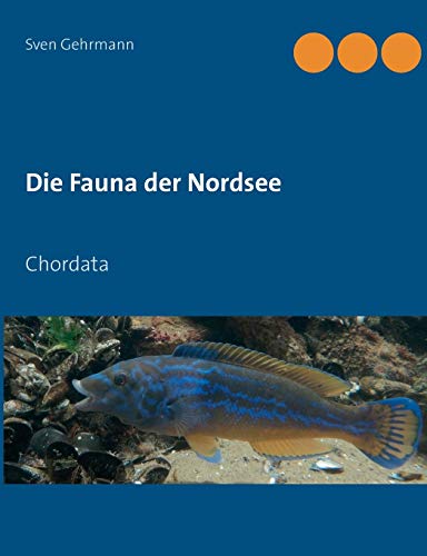 9783748119814: Die Fauna der Nordsee: Chordata: 1