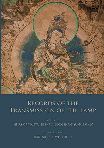 

Records of the Transmission of the Lamp: Volume 6 (Books 22-26) Heirs of Tiantai Deshao, Congzhan, Yunmen et al. [Soft Cover ]