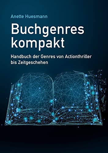 9783748145110: Buchgenres kompakt: Handbuch der Genres von Actionthriller bis Zeitgeschehen