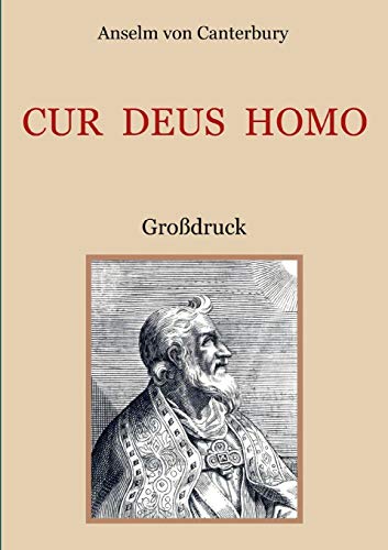 Stock image for Cur Deus Homo oder Weshalb Gott Mensch wurde: Grodruck (German Edition) for sale by Lucky's Textbooks