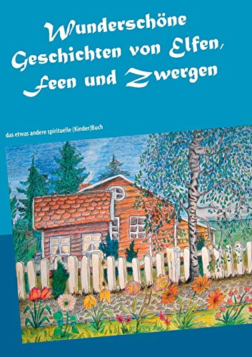 Stock image for Wunderschne Geschichten von Elfen, Feen und Zwergen for sale by PBShop.store US