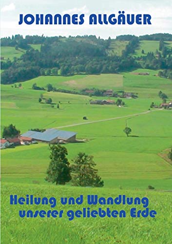 Stock image for Heilung und Wandlung unserer geliebten Erde (German Edition) for sale by Lucky's Textbooks