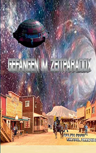 Stock image for Gefangen im Zeitparadox: Zwei Welten begegnen sich (German Edition) for sale by Lucky's Textbooks