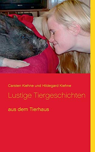 Stock image for Lustige Tiergeschichten: aus dem Tierhaus (German Edition) for sale by Lucky's Textbooks