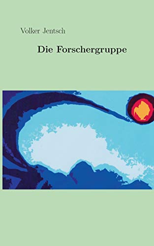 Stock image for Die Forschergruppe (German Edition) for sale by Lucky's Textbooks