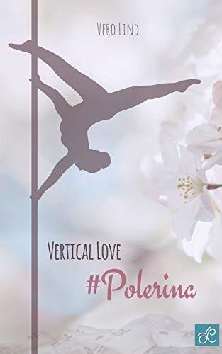 Stock image for Vertical Love: Polerina for sale by medimops
