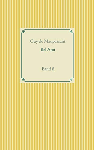 9783748179122: Bel Ami: Band 8 (Taschenbuch-Literatur-Klassiker (8))