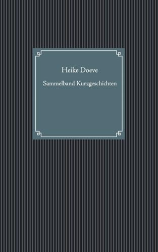 Beispielbild fr Sammelband Kurzgeschichten (German Edition) zum Verkauf von Mispah books