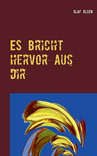 Stock image for ES bricht hervor aus dir: Horrorgeschichten und -gedichte (German Edition) for sale by Lucky's Textbooks