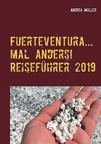 Imagen de archivo de Fuerteventura mal anders Reisefhrer 2019 a la venta por PBShop.store UK