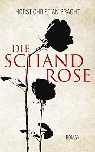 9783748195658: Die Schandrose