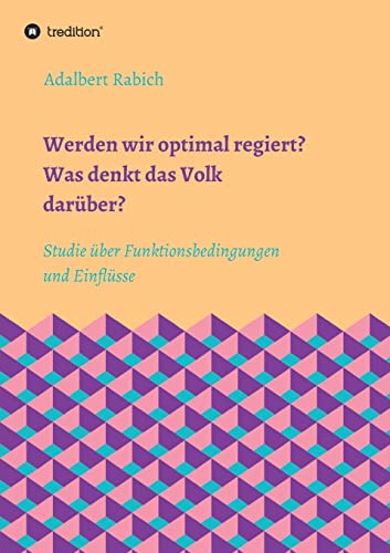 Stock image for Werden wir optimal regiert? Was denkt das Volk darber? (German Edition) for sale by Lucky's Textbooks