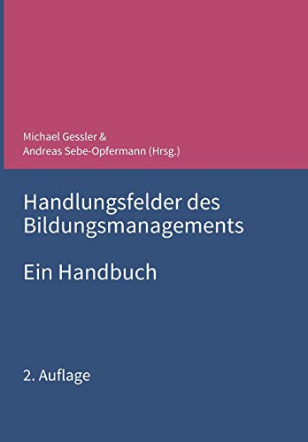 Stock image for Handlungsfelder des Bildungsmanagements: Ein Handbuch for sale by medimops