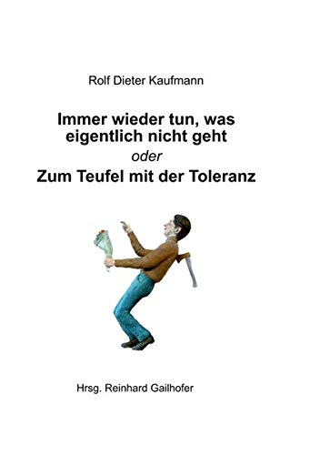 Stock image for Immer wieder tun, was eigentlich nicht geht (German Edition) for sale by Lucky's Textbooks