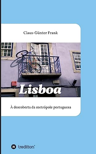 9783748228554: Lisboa:  descoberta da metrpole portuguesa