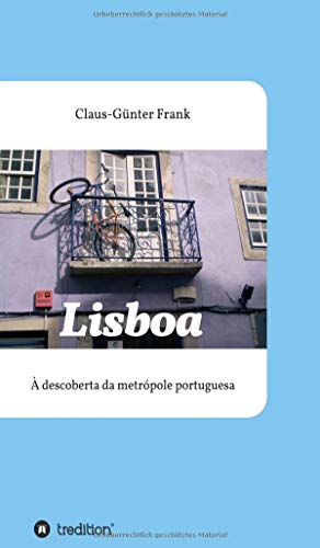 9783748228554: Lisboa:  descoberta da metrpole portuguesa