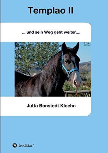 Stock image for Templao II: und sein Weg geht weiter (German Edition) for sale by GF Books, Inc.
