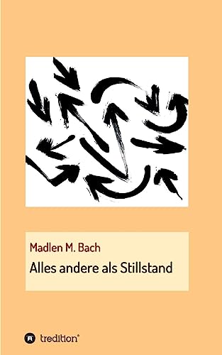 Stock image for Alles andere als Stillstand for sale by medimops