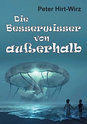 Stock image for Die Besserwisser von auerhalb (German Edition) for sale by Lucky's Textbooks