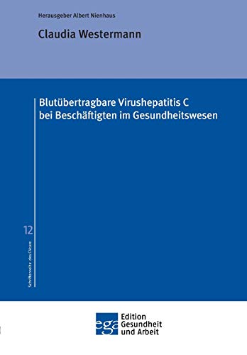 Stock image for Blutbertragbare Virushepatitis C bei Beschftigten im Gesundheitswesen (German Edition) for sale by Lucky's Textbooks