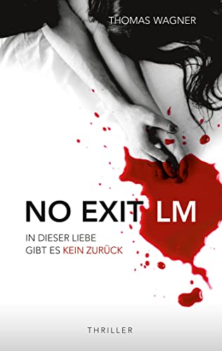 Beispielbild fr NO EXIT / LM: In dieser Liebe gibt es kein Zurck zum Verkauf von medimops