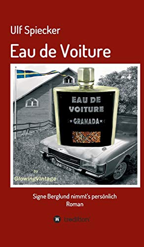 9783748294573: Eau de Voiture: Signe Berglund nimmt's persnlich