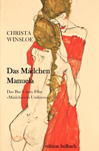 Imagen de archivo de Das Mdchen Manuela: Das Buch zum Film "Mdchen in Uniform" a la venta por medimops