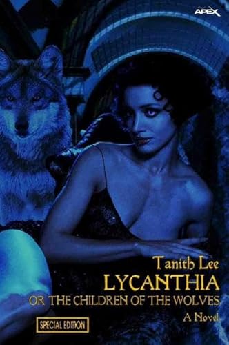 9783748507550: LYCANTHIA OR THE CHILDREN OF THE WOLVES