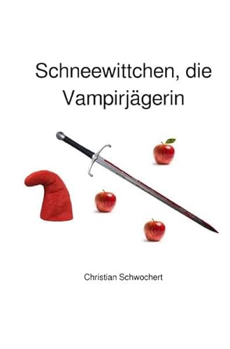 Stock image for Schneewittchen, die Vampirjgerin for sale by Revaluation Books