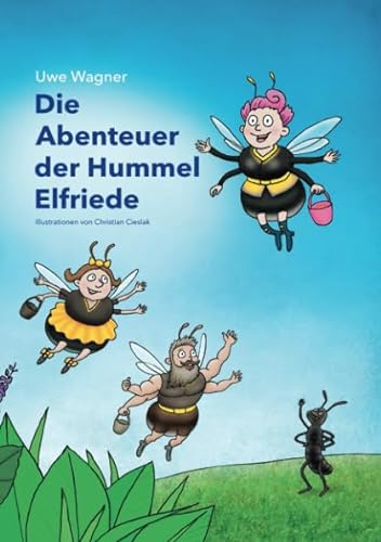 Imagen de archivo de Die Abenteuer der Hummel Elfriede a la venta por Revaluation Books