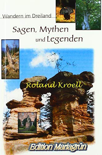 9783748545057: Sagen, Mythen und Legenden: Wandern im Dreiland