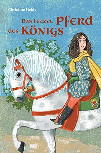 Beispielbild fr Das letzte Pferd des Knigs: Mit Illustrationen von Dorina Tessmann zum Verkauf von Revaluation Books