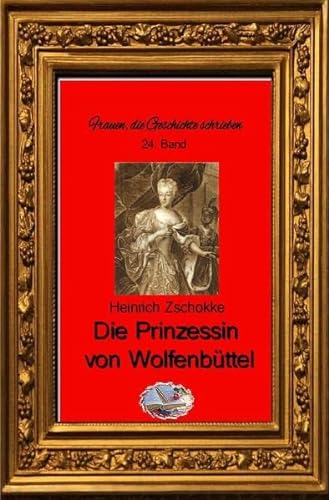 9783748580409: Die Prinzessin von Wolfenbttel: Charlotte Christine Wolfenbttel