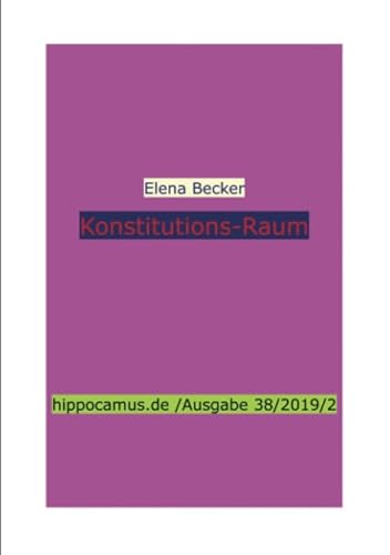 Beispielbild fr Konstitutions-Raum: Hippocamus Ausgabe 38/2019/2 zum Verkauf von Revaluation Books