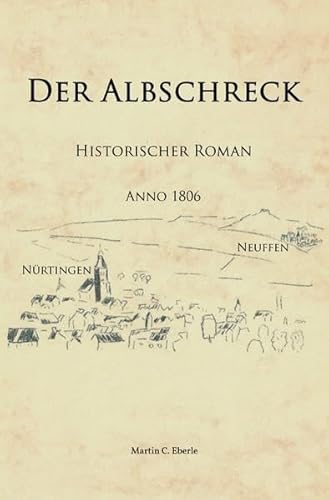 Stock image for Der Albschreck: Historischer Roman for sale by Revaluation Books