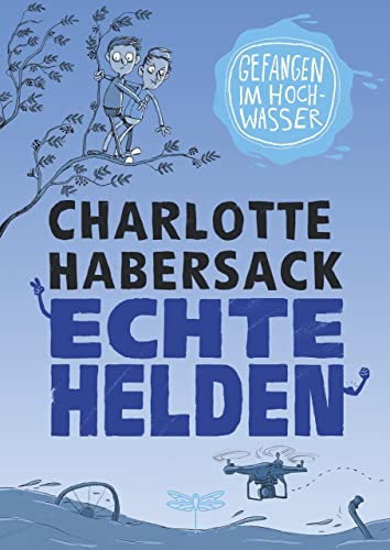 Beispielbild fr Echte Helden - Gefangen im Hochwasser -Language: german zum Verkauf von GreatBookPrices